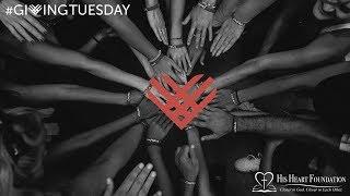 Giving Tuesday | His Heart Foundation