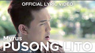 PUSONG LITO by Myrus (Official Lyric Video)