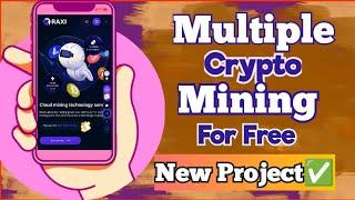 Mining multiple cryptocurrency for free | withdraw without making any deposit | new mining project