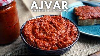 Authentic AJVAR, Balkan Style Roasted RED PEPPER Dip