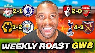 The Weekly Roast of the Premier League Gameweek 8. Hello Arsenal