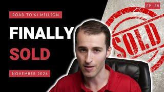 I Sold - Road to $1 Million | Ep. 58