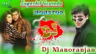 Govinda Top Hits Nonstop Dj Song  Manoranjan Remix 2023 Hindi Song