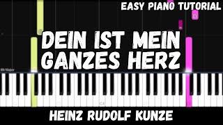 Heinz Rudolf Kunze - Dein Ist Mein Ganzes Herz (Easy Piano Tutorial)