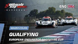 LIVE | EUROPEAN ENDURANCE PROTOTYPE CUP - MAGNY-COURS | QUALIFYING