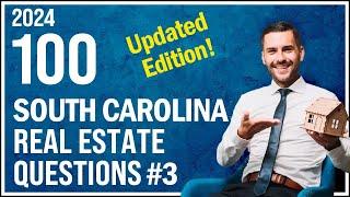 South Carolina Real Estate Exam 3 2024 (100 Questions with Explained Answers)