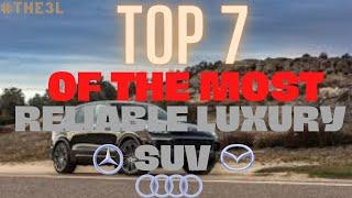 7 MOST Reliable Luxury Suvs - Best of Cars List