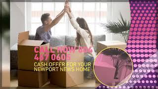 Sell My Newport News House Fast | (804) 467-0605| We Buy Houses Newport News| 23601