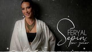 Feryal Sepin  - Sev Yeter