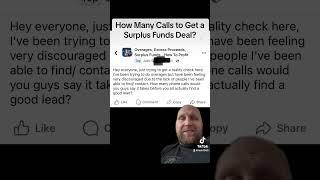How Many Calls Does It Take To Get A Surplus Funds Deal?