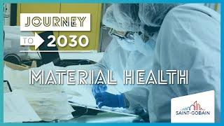 Journey to 2030: What is Material Health?