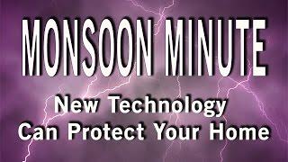 New Technology Can Protect Your Home | Monsoon Minute