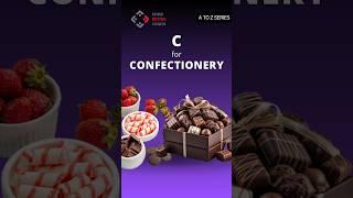 C - Confectionery Business Model #atozseries #confectionery #retail #business