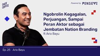 Bicara Kegagalan, Perjuangan, Sampai Peran Aktor sebagai Jembatan Nation Branding ft. Ario Bayu #26