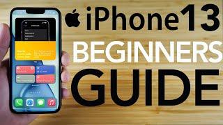 iPhone 13 - Complete Beginners Guide