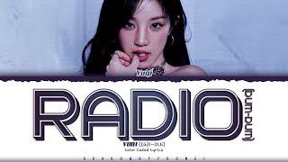 YUQI 'Radio (Dum-Dum)' Lyrics (우기 Radio 가사) [Color Coded_Eng] | ShadowByYoongi