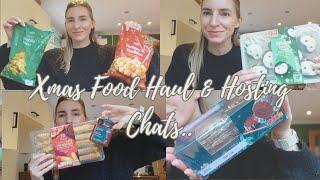 XMAS FOOD HAUL & HOSTING CHATS :)