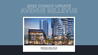 Avenue Bellevue - 2023 Condo Update