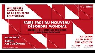 Assises Nationales de la Recherche Stratégique 2023 - Faire face au nouveau désordre mondial (1)