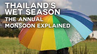 Thailand’s wet season - the annual monsoon explained