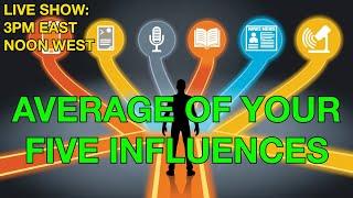 The 5 Influences Shaping Your Life   A Modern Take On Jim Rohn's Wisdom