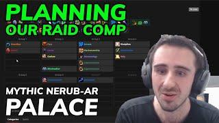 Raid Comp Planning for Nerub-Ar Palace - How We Made Our Decisions