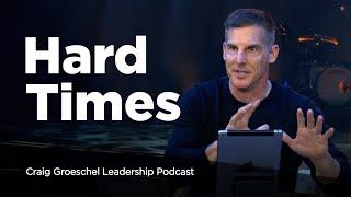 Leading Through Crisis - Craig Groeschel Leadership Podcast