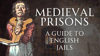 The Hellish Prisons of Medieval England | English History