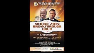 MOUNT ZION BREAKTHROUGH HOUR WITH PROPHET OLUSEYI M. ABRAHAM