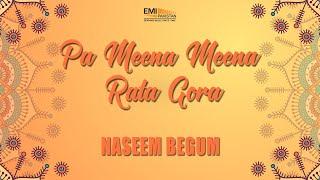 Pa Meena Meena | Naseem Begum | EMI Pakistan Originals