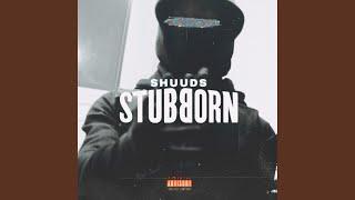 Stubborn