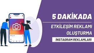 5 DAKİKADA İNSTAGRAM ETKİLEŞİM REKLAMI OLUŞTURMA - MEVCUT GÖNDERİYİ KULLANARAK REKLAM OLUŞTUR