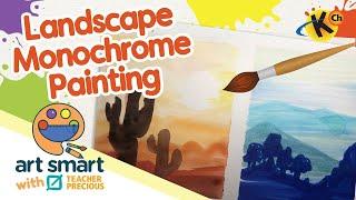 Landscape Monochrome Painting | Art Smart with Teacher Precious