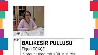 Figen GÖKÇE ile Balıkesir Pullusu | 01 Eylül 2020 - 15.30 #EtkinKütüphane