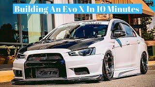 Building An Evo X In 10 Minutes