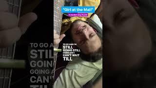 Girl at the Mall - A Modern Day Psalm