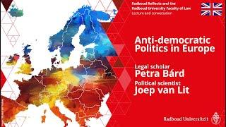 Anti-democratic Politics in Europe | legal scholar Petra Bárd en political scientist Joep van Lit