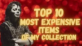 S10-EP21 Michael Jackson Top 10 Most expensive items of my collection