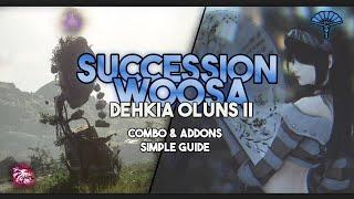 Dehkia Oluns Lv2 - Succession Woosa Guide | 8.8k Trash/h