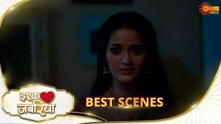 Ishq Jabariya - Best scene | 28 Nov 2024 | Full Ep FREE on SUN NXT | Sun Neo