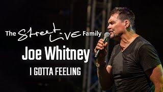 StreetLIVE Family - I Gotta Feeling (Joe Whintey)