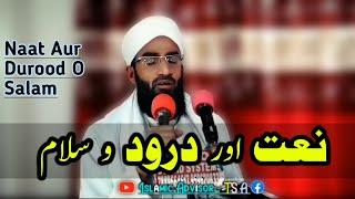 NAAT_AUR_DAROOD-O-SALAM! By Maulana Abdul Rashid Dawoodi Sahab @IslamicAdvisortsa