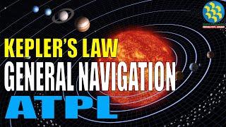 Kepler's Law | Basic of Navigation | General Navigation ATPL