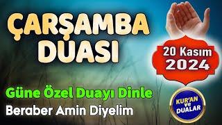 ÇARŞAMBA DUASI DİNLE Günün Duası