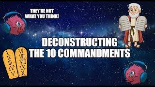 Let's Deconstruct The 10 Commandments