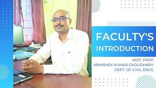 Asst. Prof. Abhishek Kumar Chaudhary | Faculty's Introduction | B.C.E. BHAGALPUR| Campus T.V. & Radi