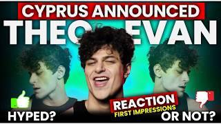 Theo Evan - Cyprus - Eurovision 2025 Singer - REACTION - First artist of Eurovision 2025