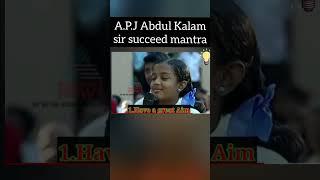  A.P.J Abdul Kalam sir's succeed mantra of Important 4 tips for students  #shorts