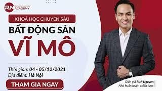 KHOÁ HỌC BẤT ĐỘNG SẢN VĨ MÔ DIỄN RA VÀO NGÀY 5/12