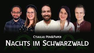 Cthulhu Pen&Paper mit Doerk, Haselnuuuss, Peter und Julia | Nachts im Schwarzwald